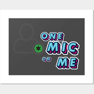 One Mic on me stack Posters and Art